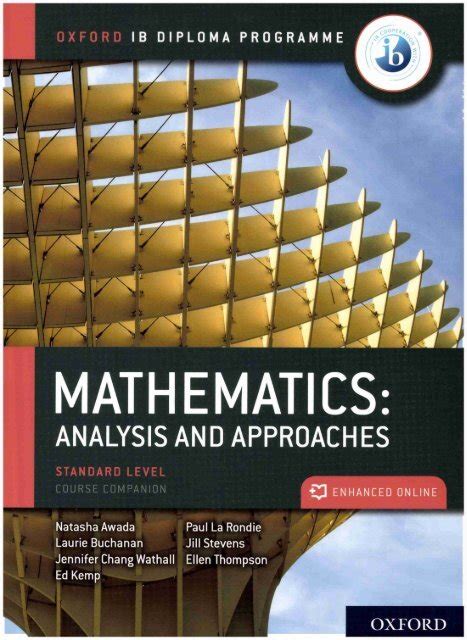 1) The Analysis and Approaches formula book for SL and HL. . Ib mathematics analysis and approaches textbook answers